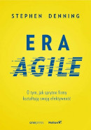 Książka pt. Era Agile. O tym, jak sprytne firmy kształtują swoją efektywność