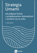 Książka Strategia Umami. Jak połączyć biznes z projektowaniem doświadczeń i wyróżnić się na rynku