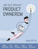 Książka Jak być dobrym Product Ownerem