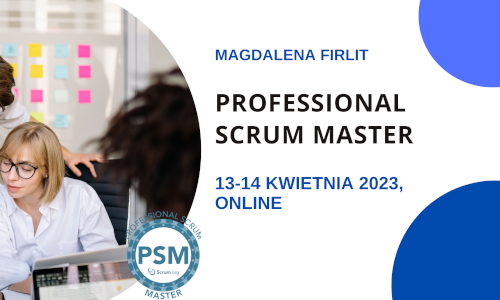 Szkolenie Professional Scrum Master z Magdą Firlit
